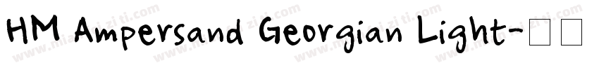 HM Ampersand Georgian Light字体转换
